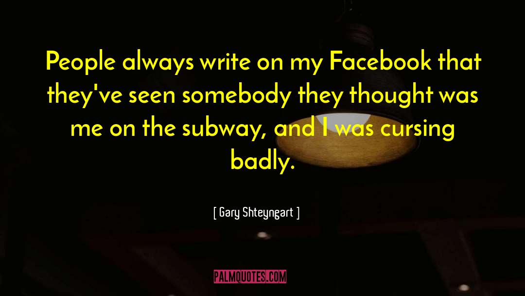 Subway quotes by Gary Shteyngart