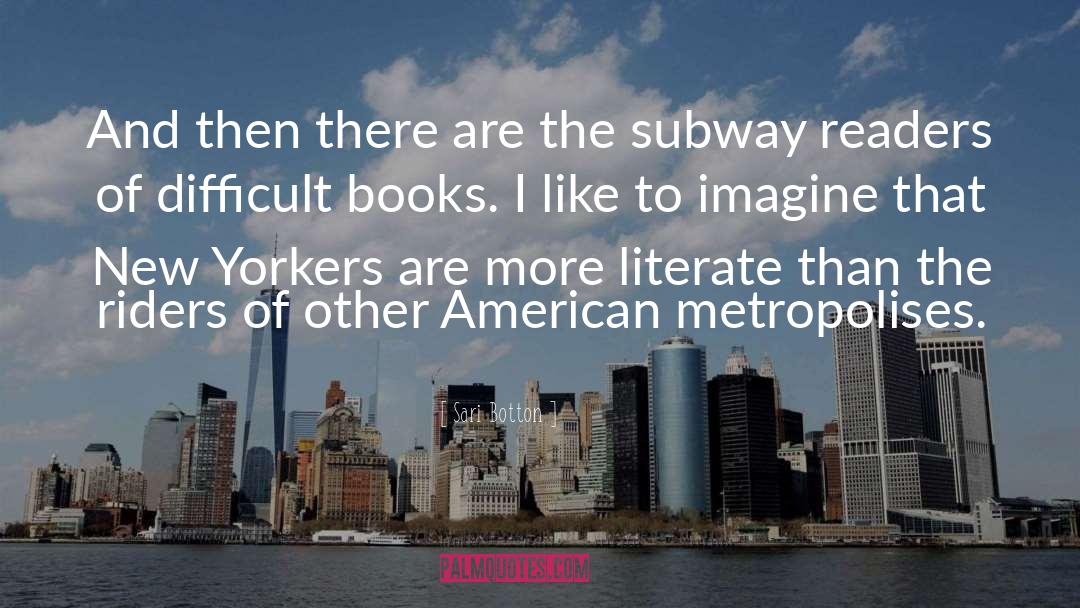 Subway quotes by Sari Botton