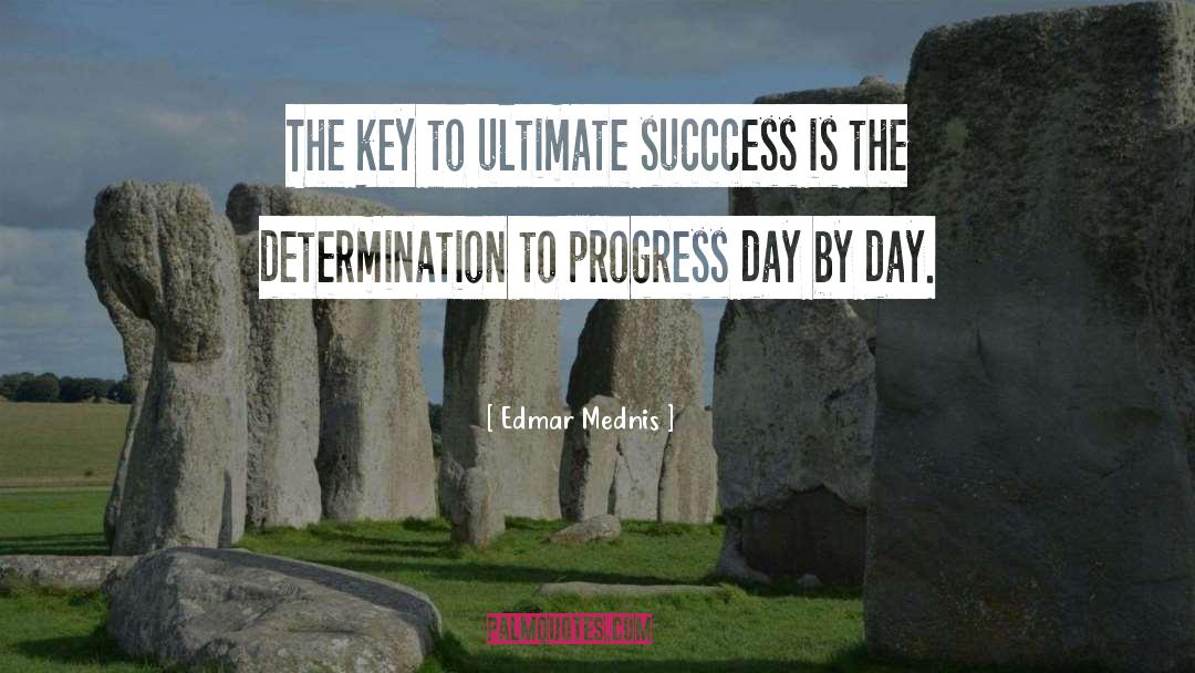 Succcess quotes by Edmar Mednis