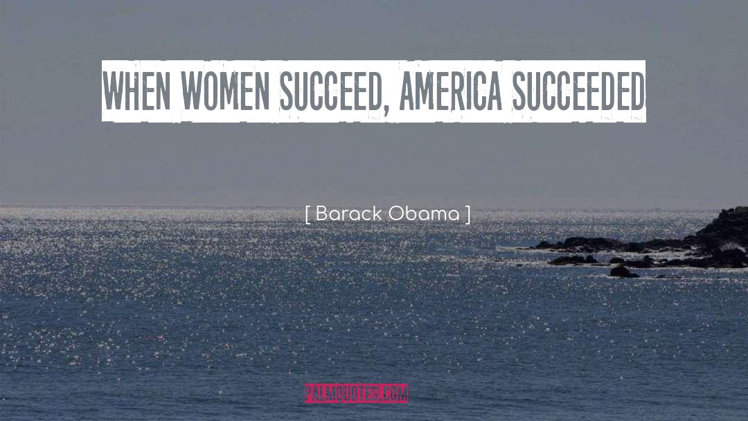 Succeeded quotes by Barack Obama