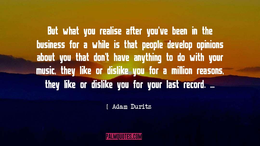 Succeeding In Business quotes by Adam Duritz