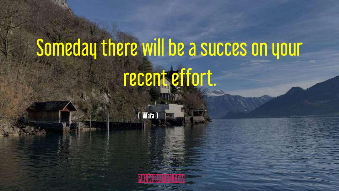 Succes quotes by Wafa