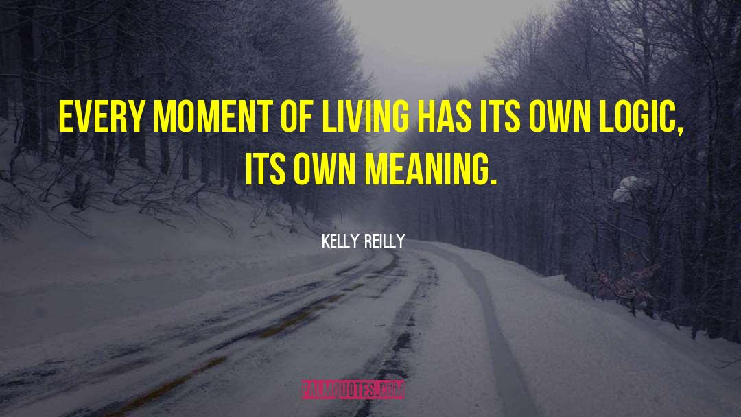 Succesful Living quotes by Kelly Reilly