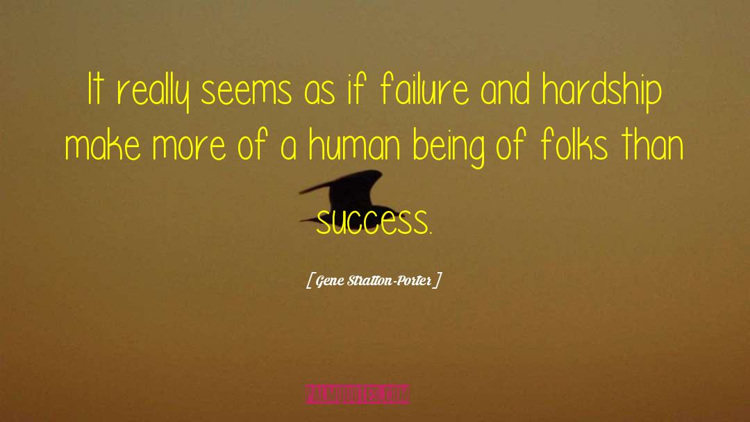 Success And Failure quotes by Gene Stratton-Porter