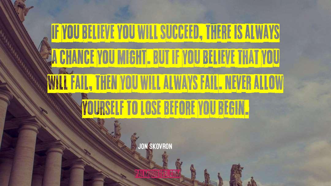 Success And Failure quotes by Jon Skovron