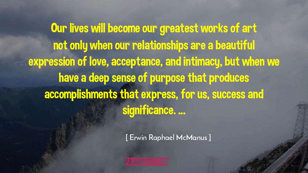 Success And Significance quotes by Erwin Raphael McManus