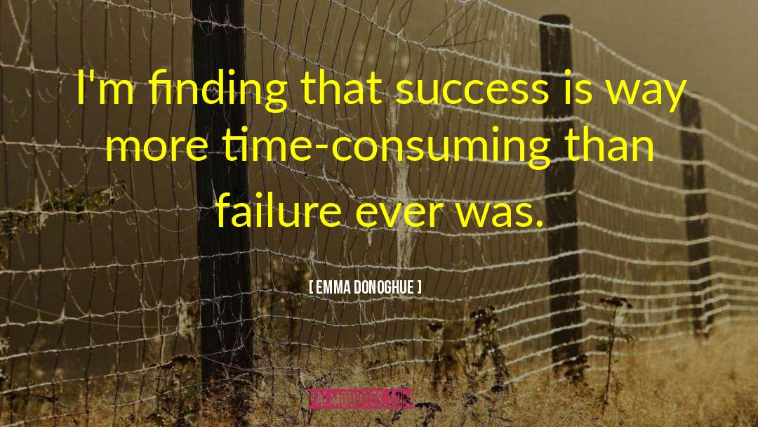 Success Failure quotes by Emma Donoghue