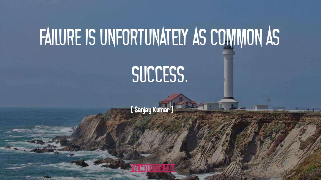 Success Failure quotes by Sanjay Kumar