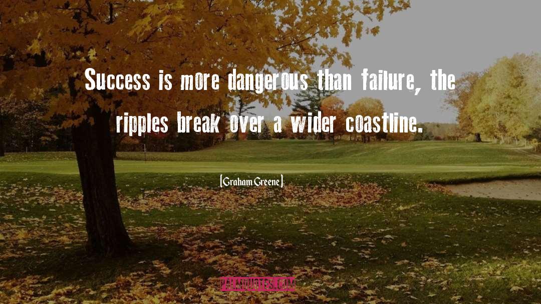 Success Failure quotes by Graham Greene