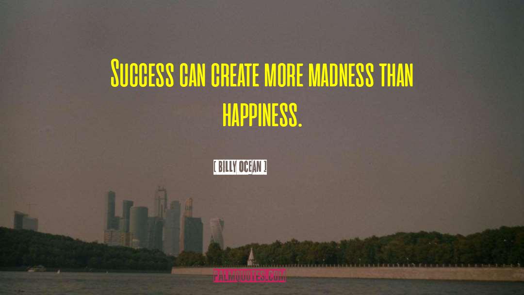 Success Happiness quotes by Billy Ocean