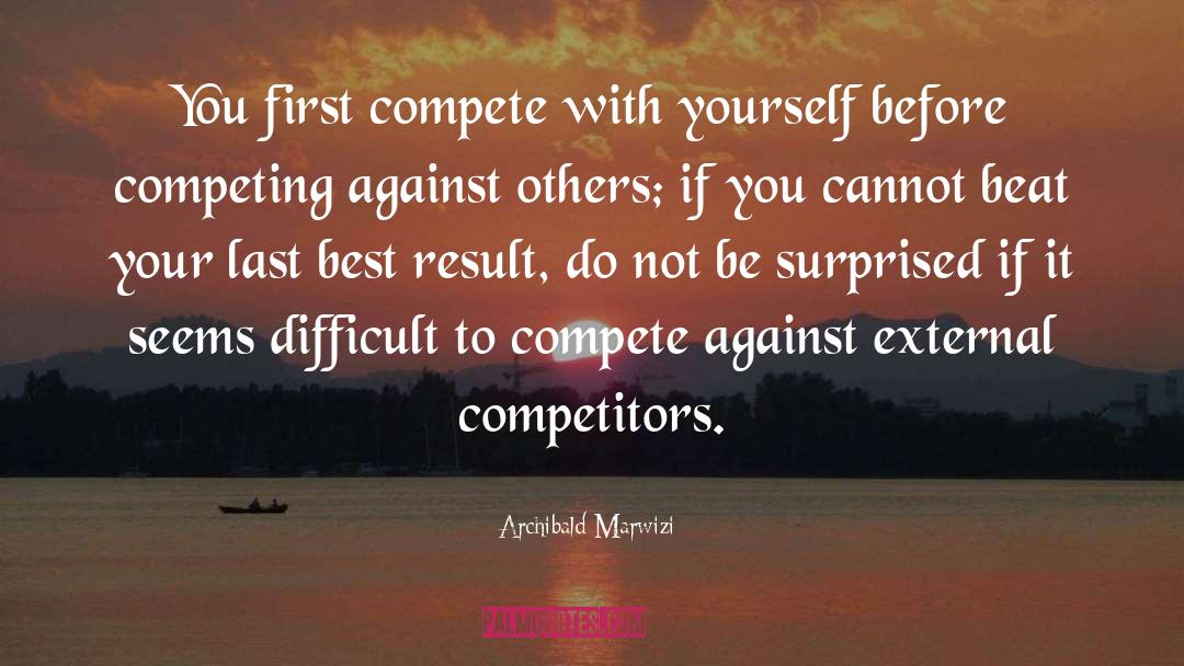 Success Improvemnet quotes by Archibald Marwizi