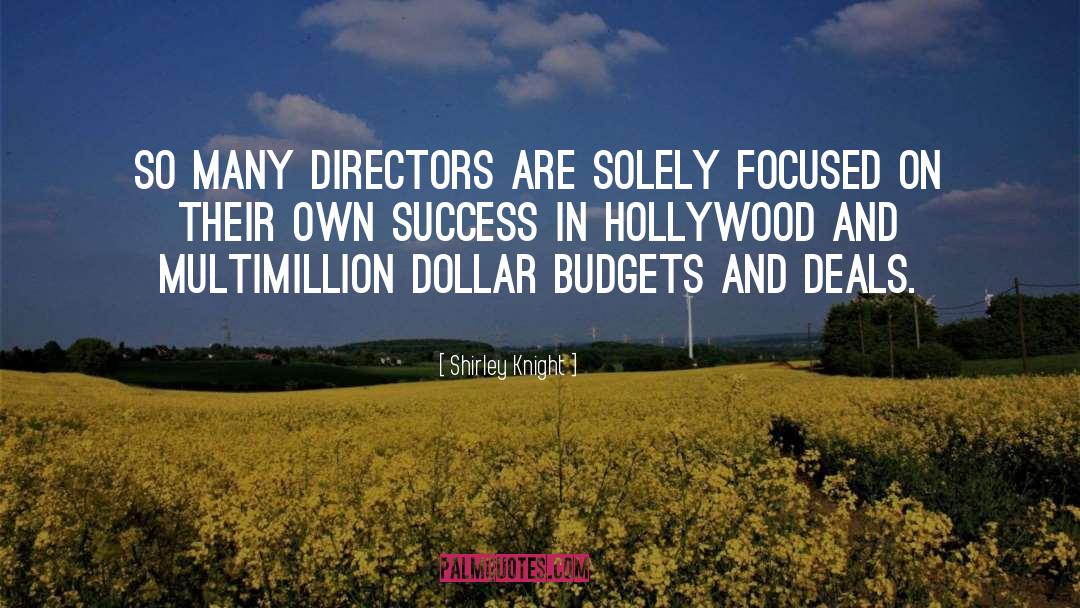 Success In Hollywood quotes by Shirley Knight