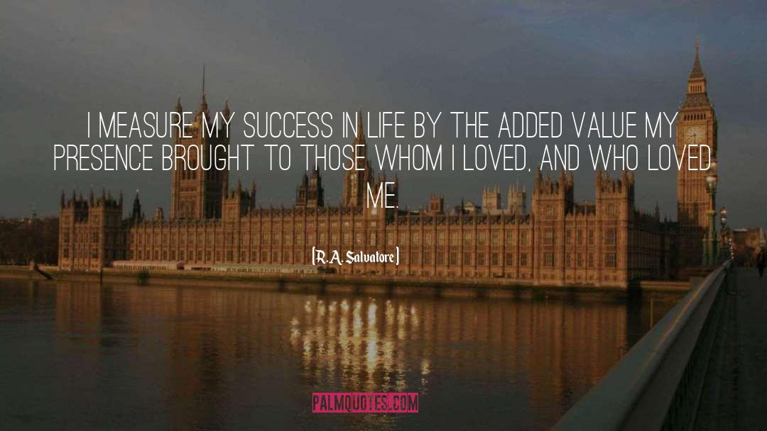 Success In Life quotes by R.A. Salvatore