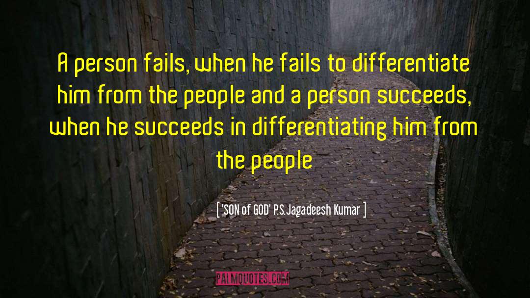 Success In Life quotes by 'SON Of GOD' P.S.Jagadeesh Kumar