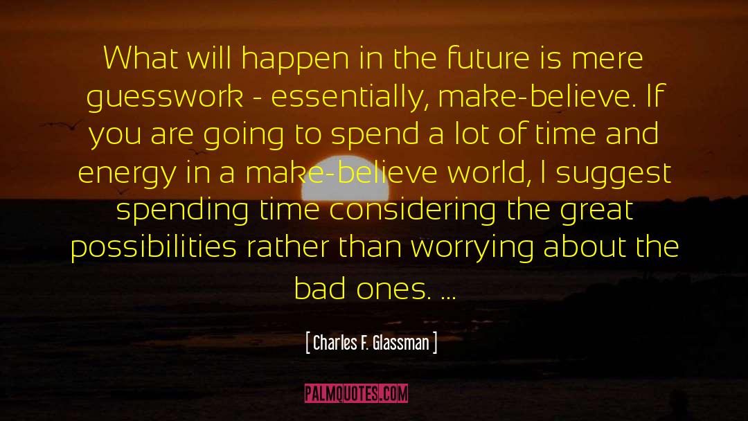 Success In The Future quotes by Charles F. Glassman