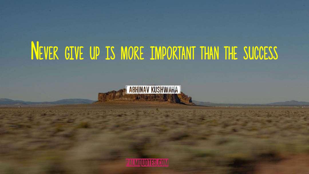 Success Inspiration quotes by Abhinav Kushwaha