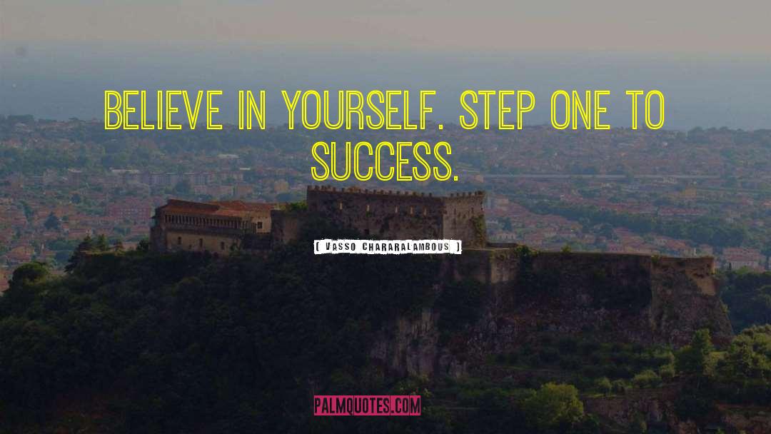 Success Inspirational quotes by Vasso Chararalambous