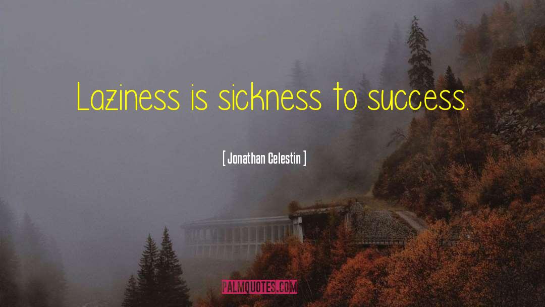 Success Inspirational quotes by Jonathan Celestin