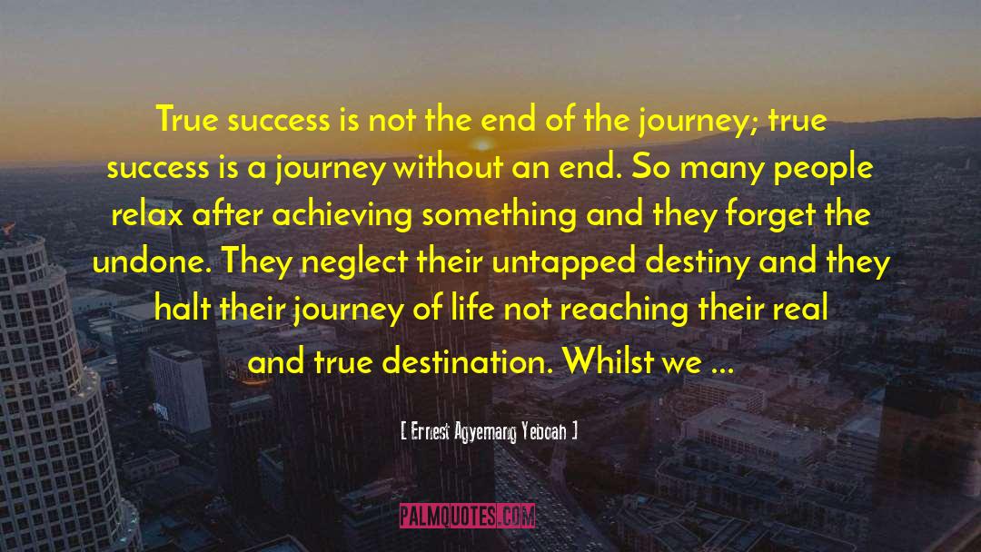 Success Inspire quotes by Ernest Agyemang Yeboah