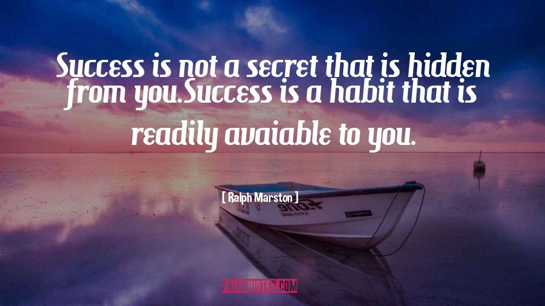 Success Is A Habit quotes by Ralph Marston
