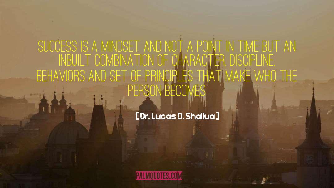 Success Is A Mindset quotes by Dr. Lucas D. Shallua