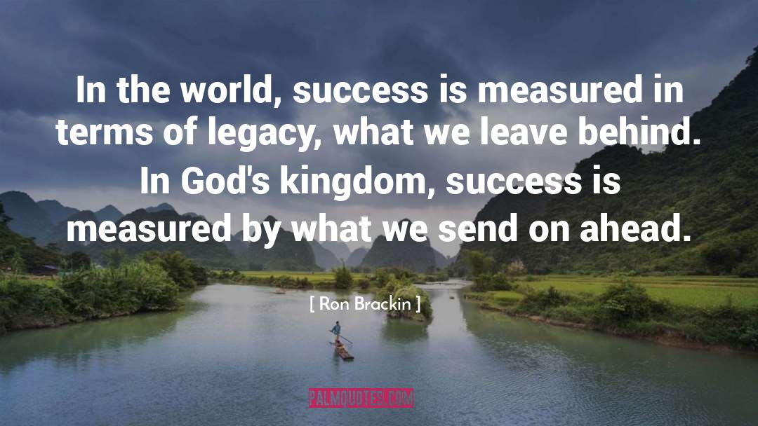 Success Is Measured quotes by Ron Brackin