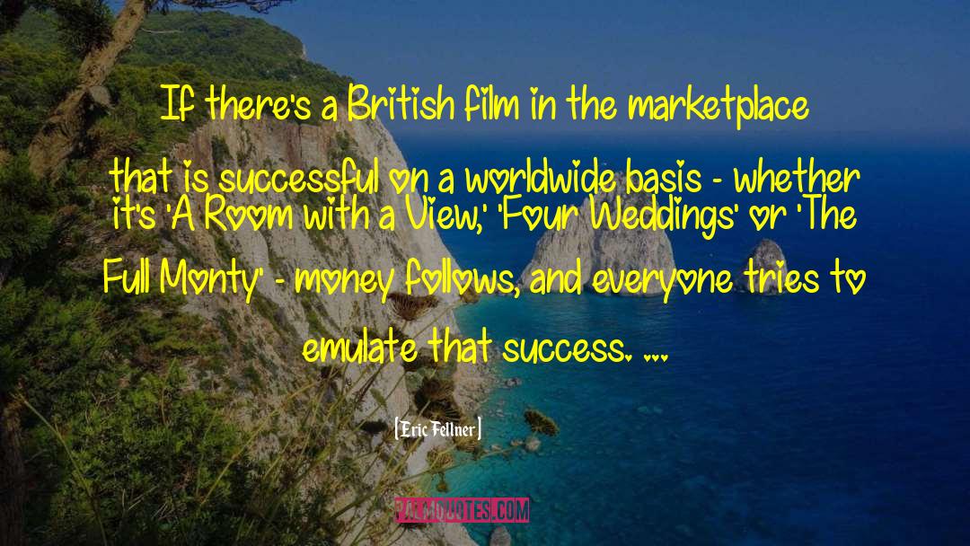 Success Is Measured quotes by Eric Fellner