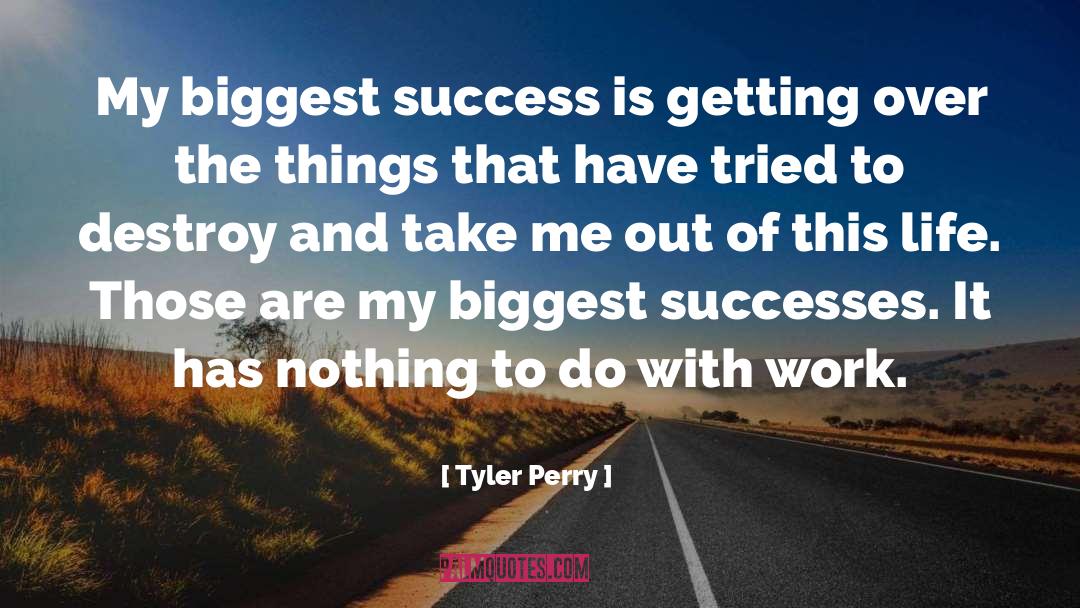 Success Is My Motivation quotes by Tyler Perry