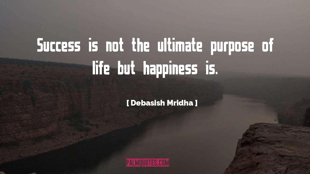 Success Is Not Measured quotes by Debasish Mridha