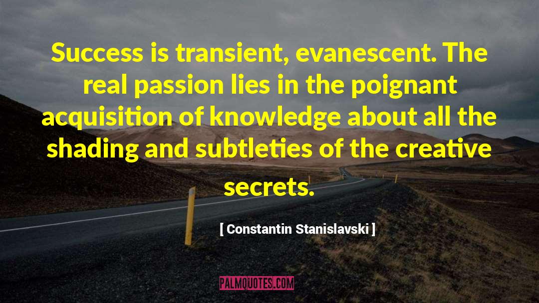 Success Is Transient quotes by Constantin Stanislavski