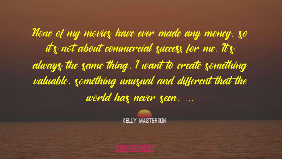 Success Money quotes by Kelly Masterson