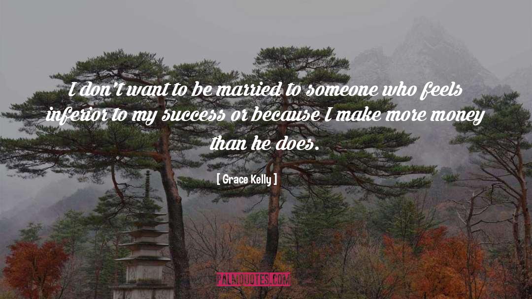 Success Money quotes by Grace Kelly