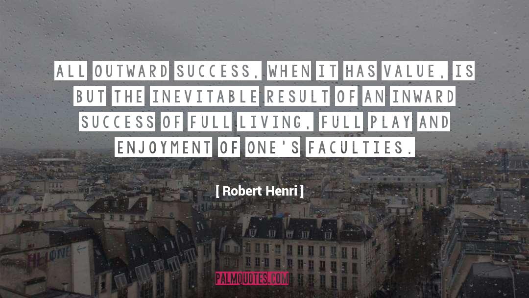 Success Of Ai quotes by Robert Henri