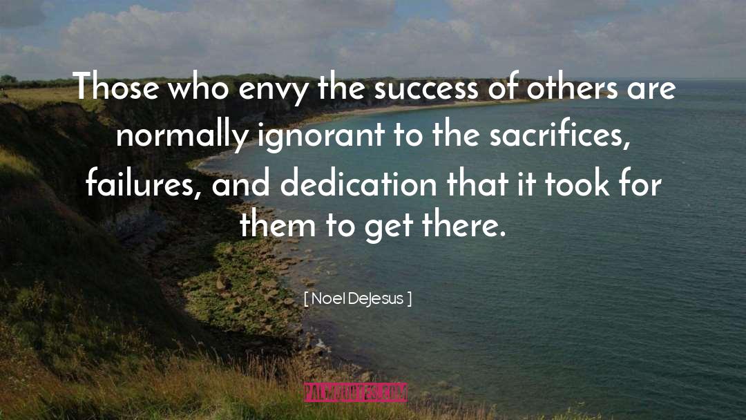 Success Of Others quotes by Noel DeJesus
