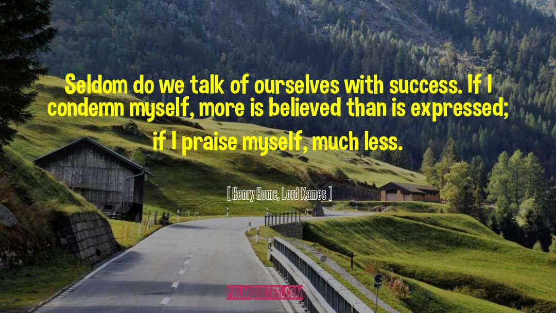 Success Of Others quotes by Henry Home, Lord Kames