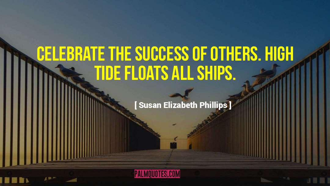 Success Of Others quotes by Susan Elizabeth Phillips