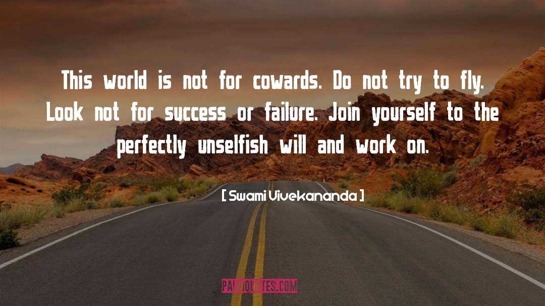 Success Or Failure quotes by Swami Vivekananda