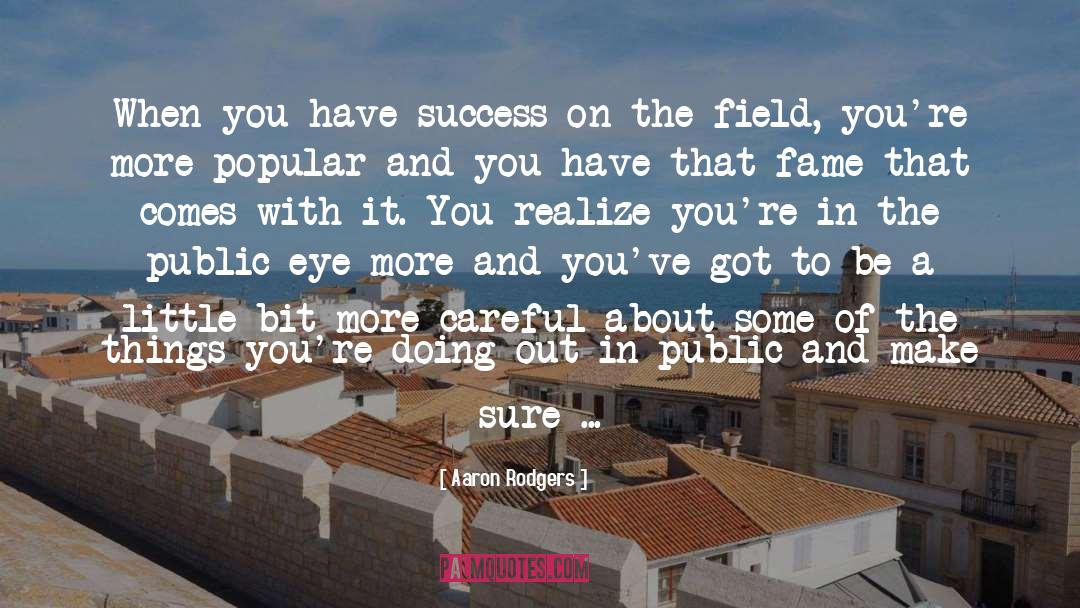 Success Position quotes by Aaron Rodgers