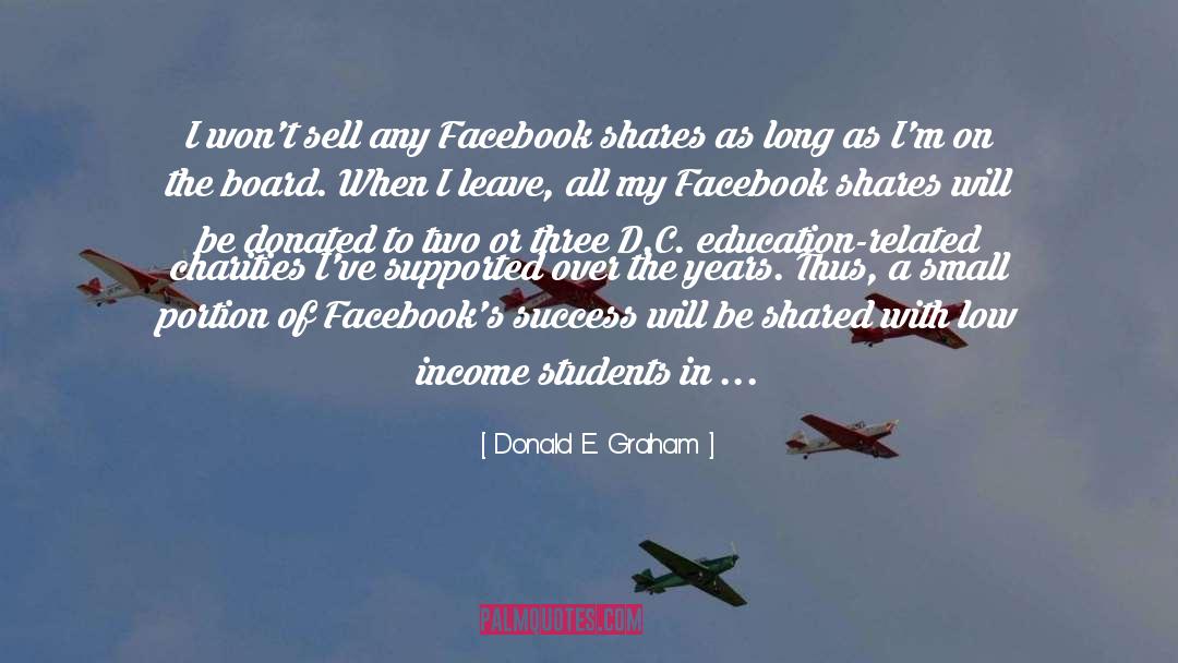 Success quotes by Donald E. Graham