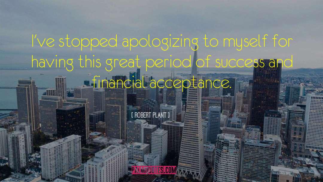 Success Steps quotes by Robert Plant