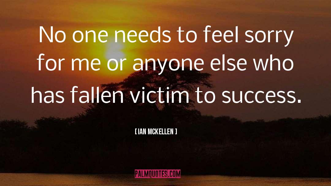 Success Stories quotes by Ian McKellen