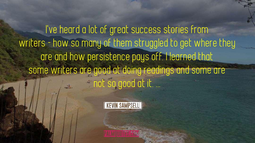 Success Stories quotes by Kevin Sampsell