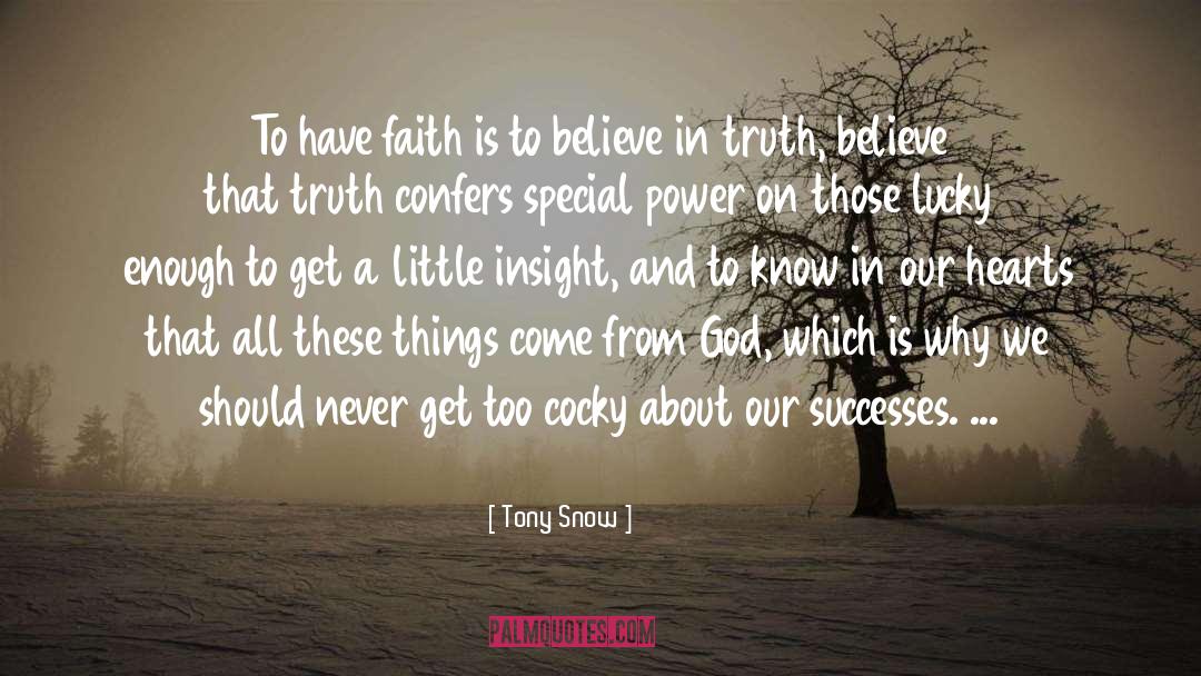 Successes quotes by Tony Snow