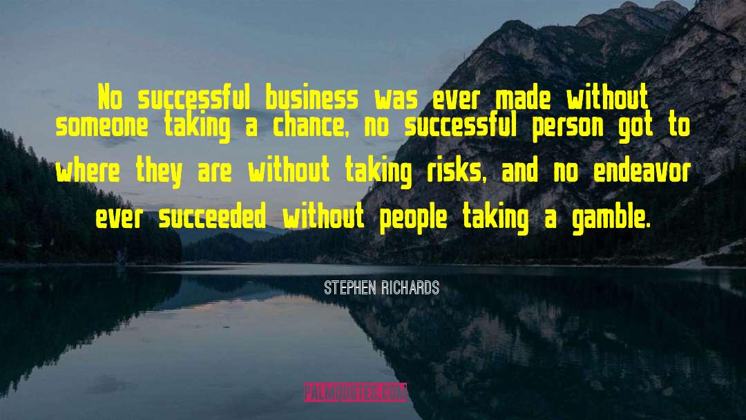 Successful Business quotes by Stephen Richards