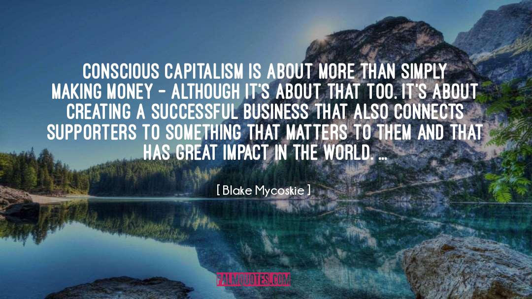 Successful Business quotes by Blake Mycoskie