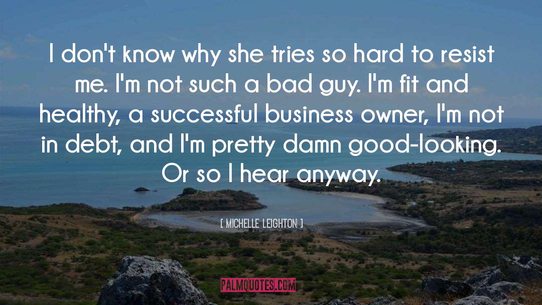 Successful Business quotes by Michelle Leighton