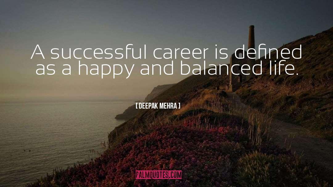 Successful Career quotes by Deepak Mehra