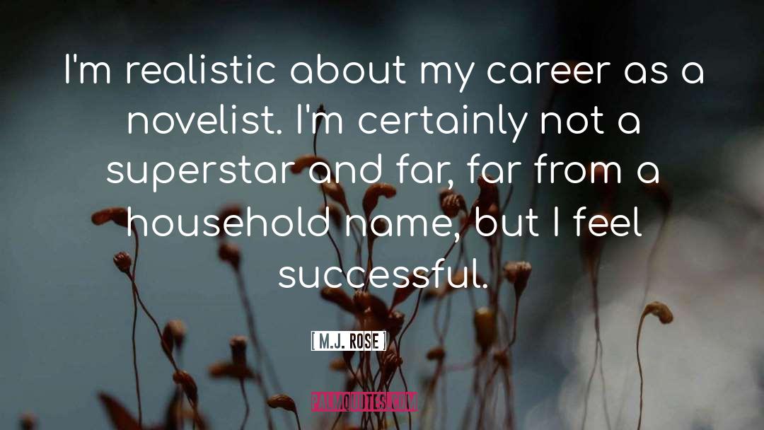 Successful Career quotes by M.J. Rose