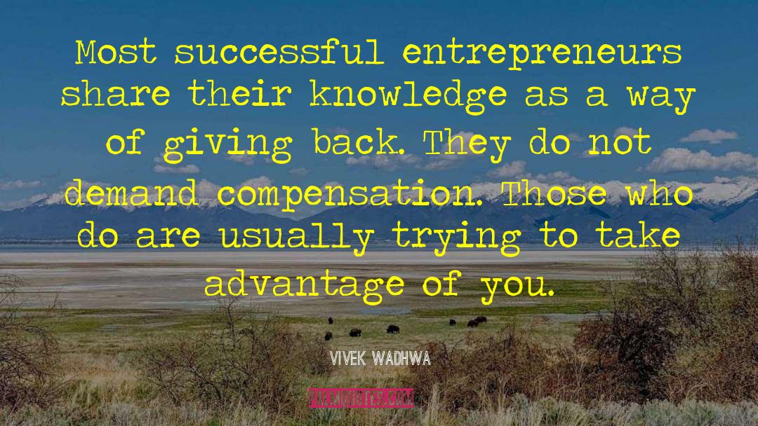 Successful Entrepreneurs quotes by Vivek Wadhwa