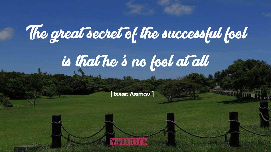 Successful Leader quotes by Isaac Asimov